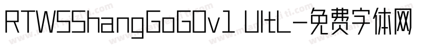 RTWSShangGoG0v1 UltL字体转换